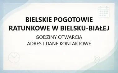 Bielskie Pogotowie Ratunkowe w Bielsku - Białej - kontakt, godziny, informacje
