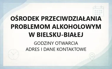 Ośrodek Przeciwdziałania Problemom Alkoholowym w Bielsku - Białej - kontakt, godziny, informacje