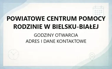 Powiatowe Centrum Pomocy Rodzinie w Bielsku - Białej - kontakt, godziny, informacje