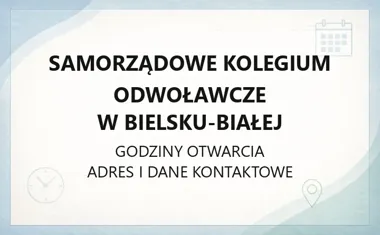 Samorządowe Kolegium Odwoławcze w Bielsku - Białej - kontakt, godziny, informacje