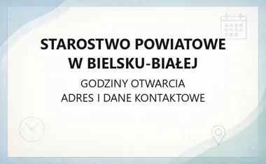 Starostwo Powiatowe w Bielsku - Białej - kontakt, godziny, informacje