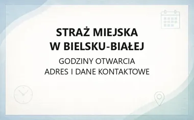 Straż Miejska w Bielsku - Białej - kontakt, godziny, informacje