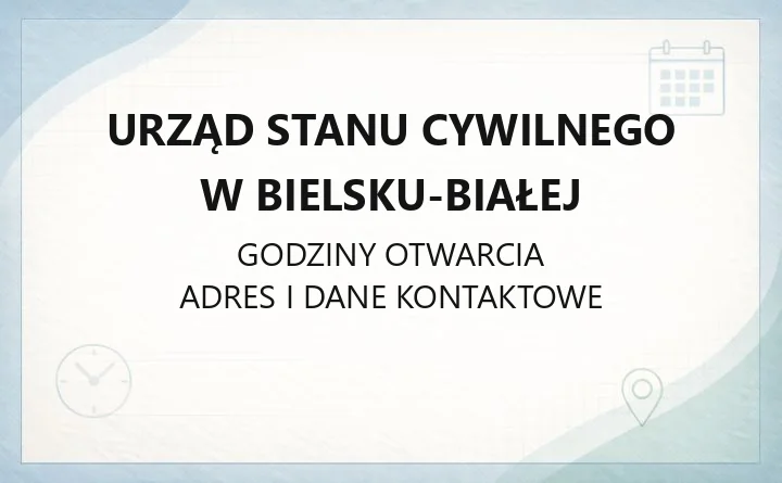 Urząd Stanu Cywilnego w Bielsku - Białej - kontakt, godziny, informacje