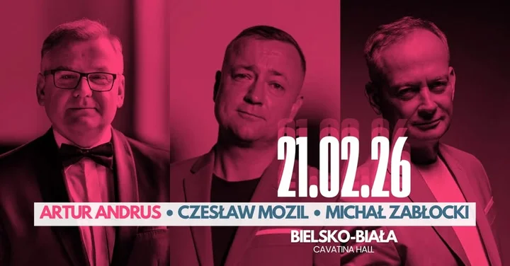 Grafika promocyjna wydarzenia Artur Andrus z gośćmi: Czesław Mozil i Michał Zabłocki — Cavatina Hall, Bielsko-Biała