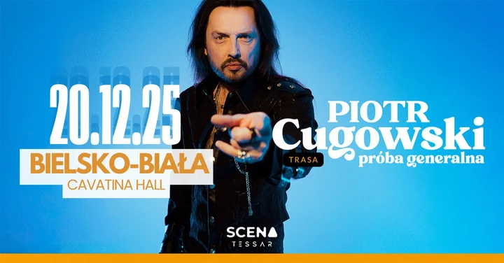 Grafika promocyjna wydarzenia Piotr Cugowski — Próba Generalna w Cavatina Hall (Bielsko-Biała, 20 grudnia 2025)