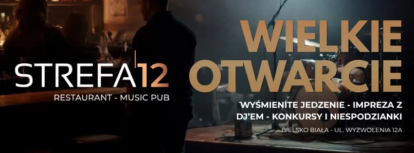 Grafika promocyjna wydarzenia Otwarcie STREFA12 w Bielsku-Białej – nowe miejsce na Wyzwolenia 12A