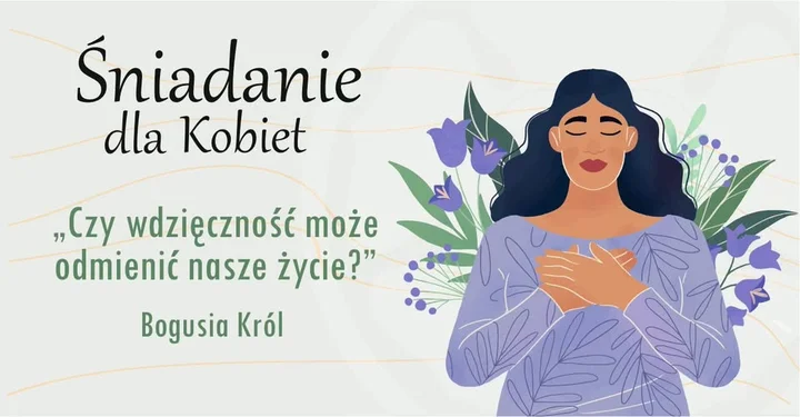 Obrazek przedstawia grafikę promocyjną wydarzenia Śniadanie dla Kobiet w Bielsku-Białej: spotkanie o wdzięczności