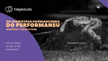 Grafika promocyjna wydarzenia Od osobistego doświadczenia do performansu w Bielsko-Białej – warsztat 3 miejsca