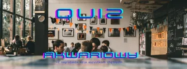 Grafika promocyjna wydarzenia Sprawdź swoją wiedzę podczas quizu w Aquarium