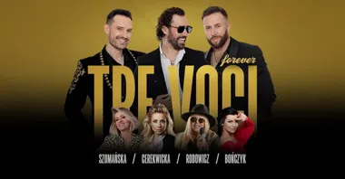 Grafika promocyjna wydarzenia Tre Voci „Forever” — 10 lat na scenie w Bielsku-Białej