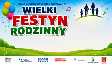Grafika promocyjna wydarzenia Wielki Festyn Rodzinny na Osiedlu Kopernika