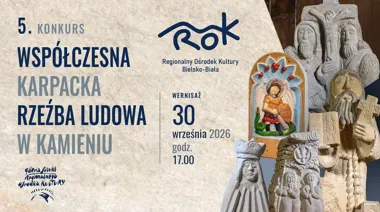 Grafika promocyjna wydarzenia Wystawa pokonkursowa V Konkursu „Współczesna Karpacka Rzeźba Ludowa w Kamieniu”