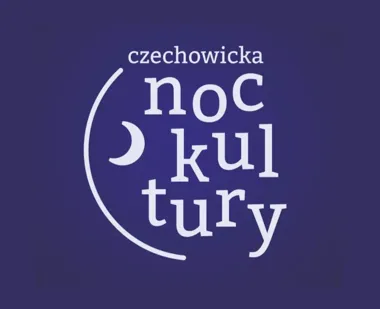 Kultura rozlana po mieście. Czechowice szykują noc pełną scen i spotkań