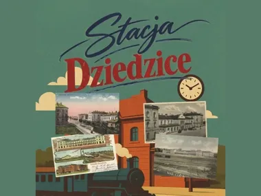 Dziedzicki dworzec ma 171 lat. Przejeżdżały tędy niezwykłe pociągi