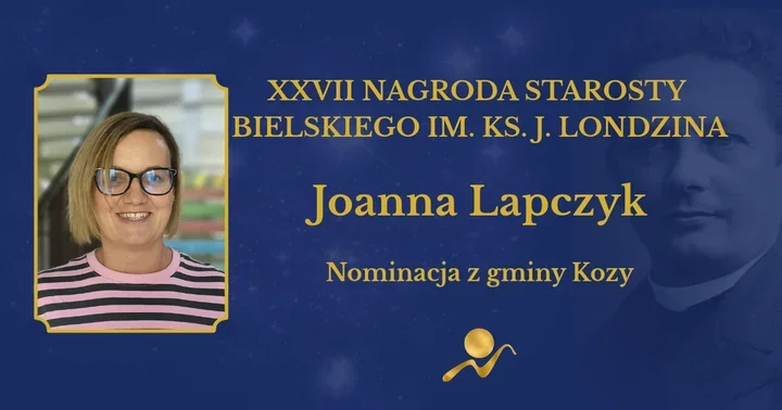 Joanna Lapczyk z Kóz nominowana do Nagrody Starosty Bielskiego