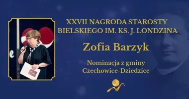 Zofia Barzyk nominowana do Nagrody Starosty Bielskiego. Od lat dokumentuje historię regionu