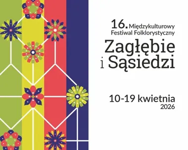 Zagłębie i Sąsiedzi wracają z folklorem, który nie stoi w miejscu