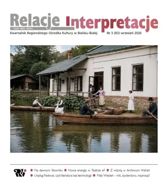 Wrześniowy numer „Relacje-Interpretacje” zagląda za kulisy Bielska-Białej