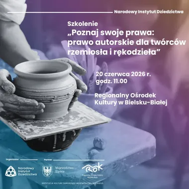 Rzemiosło pod lupą prawa - w Bielsku-Białej będzie o ochronie twórców