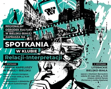 Bielsko-Biała rusza z Klubem Relacji-Interpretacji - spacery po śladach miasta