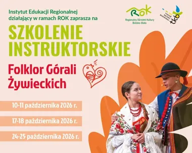 Folklor Górali Żywieckich wraca na warsztat - rusza szkolenie dla instruktorów