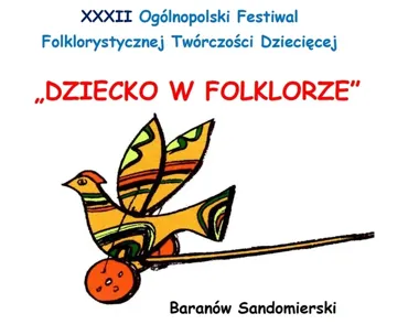 Dziecięcy folklor znów wybrzmi w Baranowie Sandomierskim - startuje nabór